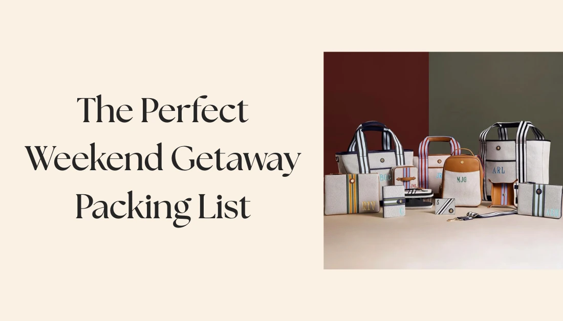 Weekend Getaway Packing List